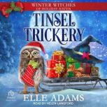 Tinsel Trickery, Elle Adams