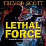 Lethal Force, Trevor Scott