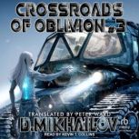 Crossroads of Oblivion 3, Dem Mikhailov