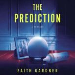 The Prediction, Faith Gardner