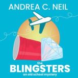 The Blingsters, Andrea C. Neil