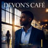 Devons Cafe, Nicole D. Miller