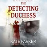 The Detecting Duchess, Kate Parker