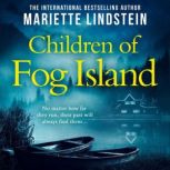 Children of Fog Island, Mariette Lindstein