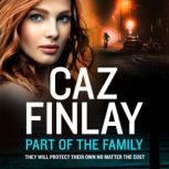 Part of the Family, Caz Finlay