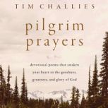 Pilgrim Prayers, Tim Challies