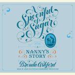 A Spoonful of Sugar A Nanny's Story, Brenda Ashford