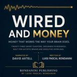 Wired and Money, Rondanini Publishing