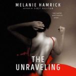 The Unraveling, Melanie Hamrick