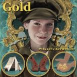 Gold!, Pauline Cartwright