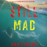 Still Mad A Lily Dawn FBI Suspense T..., Ava Strong