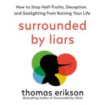 Surrounded by Liars, Thomas Erikson