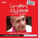 Grumpy Old Men The Official Handbook, Stuart Prebble