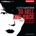 To Hell and Back, Lilith Saintcrow