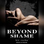 Beyond Shame, Kit Rocha