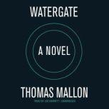 Watergate, Thomas Mallon