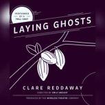 Laying Ghosts, Clare Reddaway
