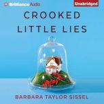 Crooked Little Lies, Barbara Taylor Sissel