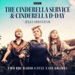 The Cinderella Service  Cinderella D..., Dramatised by Julia Stoneham
