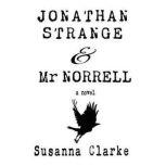 Jonathan Strange  Mr Norrell, Susanna Clarke