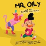 Mr Oily and the runaway lawnmower, Gregory Simpson