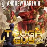 Tough Guy 2, Andrew Karevik