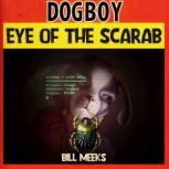 Dogboy: Eye of the Scarab