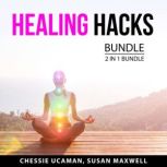 Healing Hacks Bundle, 2 in 1 Bundle, Chessie Ucaman