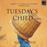 Tuesdays Child, Mary Ashun