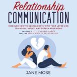 Relationship Communication Discover ..., JANE MOSS