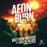 Aeon Burn, Matthew Mather