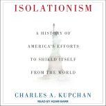 Isolationism, Charles A. Kupchan