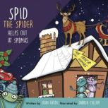 Spid the Spider Helps Out at Spidmas, John Eaton
