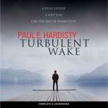 Turbulent Wake, Paul Hardisty
