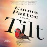 Tilt, Emma Pattee