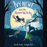 Ivy Newt and the Storm Witch, Derek Keilty
