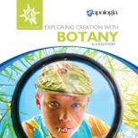 Exploring Creation with Botany, 2nd E..., Jeannie K. Fulbright