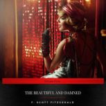 The Beautiful and Damned, F. Scott Fitzgerald