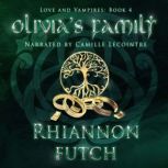 Olivias Family, Rhiannon Futch