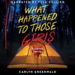 What Happened to Those Girls, Carlyn Greenwald