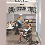 ...Can Come True, Darin TaDream