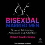 Bisexual Married Men, Robert Cohen