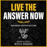 Live The Answer Now, Neville Goddard