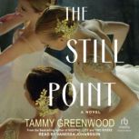The Still Point, Tammy Greenwood
