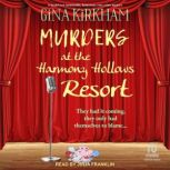 Murders at the Harmony Hollows Resort..., Gina Kirkham