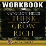 WORKBOOK for Think And Grow Rich, BOOK TIGERS