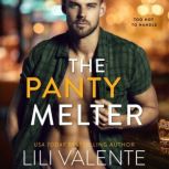 The Panty Melter, Lili Valente