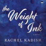 The Weight of Ink, Rachel Kadish