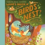 Whats Inside A Birds Nest?, Rachel Ignotofsky