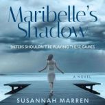 Maribelles Shadow, Susannah Maren